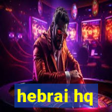 hebrai hq